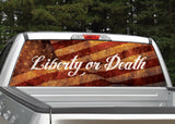 Liberty Or Death American Flag Distressed Rear Window Decal